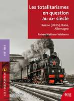 Les totalitarismes en question au XXe siècle, Russie (URSS), Italie, Allemagne