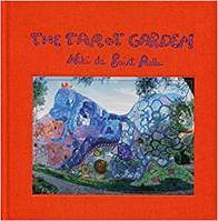 Niki de Saint Phalle. The Tarot Garden