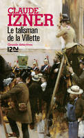 Le talisman de la Villette, Les enquetes de Victor Legris