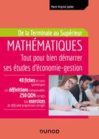 Mathématiques - Tout pour bien démarrer ses études d'économie-gestion - De la Terminale au Supérieur, De la Terminale au Supérieur