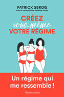 Créez vous-même votre régime