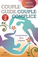 Couple-guide, couple-complice - Tome 2, L'importance de la relation