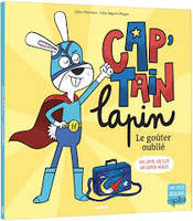 Cap'tain lapin, Le goûter oublié, UN LAPIN. UN SLIP. UN SUPER-HÉROS.