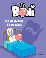 3, Boni - Tome 3 - Une gardienne formidable