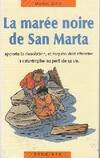 La marée noire de San Marta