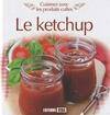 Cuisinez avec les produits cultes / le ketchup