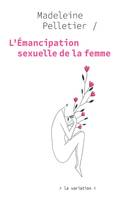 L'émancipation sexuelle de la femme