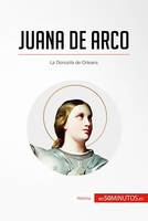 Juana de Arco, La Doncella de Orleans