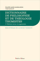 Dictionnaire de philosophie et de théologie thomistes - 3ème édition, 3ème édition