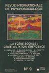 Revue internationale de psychosociologie Volume V n°8 : La scène sociale : Crise mutation émergence, crise, mutation, émergence