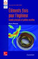 Eléments finis pour l'ingénieur : grands principes et petites recettes, Grands principes et petites recettes