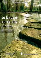 Le langage perdu des plantes, L'importance écologique des plantes médicinales pour la vie sur Terre