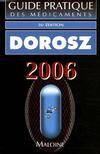 Guide pratique des médicaments Dorosz 2006