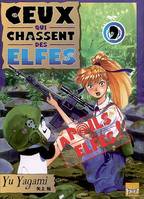 Ceux qui chassent des elfes, 9, Ceux qui chassent les elfes T09