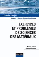 Exercices et problèmes de sciences des matériaux