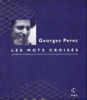 Les mots croisés/Considérations sur l'art et la manière de croiser des mots, précédés de considérations de l'auteur sur l'art et la manière de croiser les mots