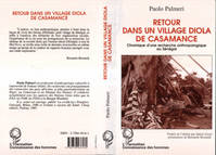 Retour dans un village Diola de Casamance, chronique d'une recherche anthropologique au Sénégal