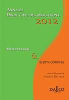 Annales droit civil des obligations 2012, Méthodologie & sujets corrigés