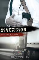 1, Diversion, Diversion, T1