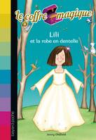 Le coffre magique, 8, LILI ET LA ROBE DE DENTELLES N8