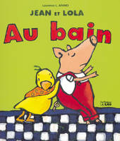 Jean et Lola., Au bain