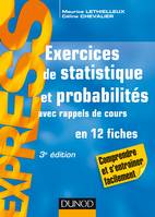 1, Exercices de statistique et probabilités - 3e éd. - Avec rappels de cours, Avec rappels de cours