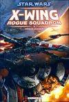 1, Rogue leader, Star Wars - X-Wing Rogue Squadron T01 - Rogue Leader