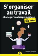 S'organiser au travail, Et alléger sa charge mentale pour les nuls