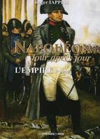 Napoléon jour après jour, De bayonne à wagram, 1808-1811