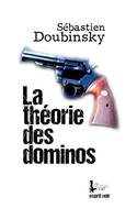 Esprit noir, La théorie des dominos