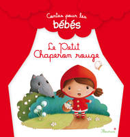 Contes pour les bébés, Le petit chaperon rouge