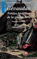 Gévaudan, Petites histoires de la grande bête