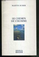 Le chemin de l'homme, d'après la doctrine hassidique