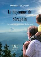 1, le royaume de Séraphin, un sourire au milieu de larmes