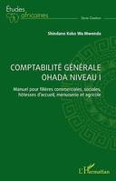 Comptabilité générale OHADA Niveau I, Manuel pour filières commerciales, sociales, hôtesses d'accueil, menuiserie et agricole