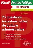 75 questions incontournables de culture administrative, Toutes catégories