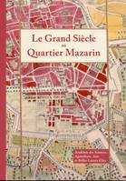 Le Grand Siècle au Quartier Mazarin