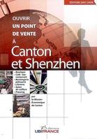 Ouvrir un point de vente à Canton et Shenzhen