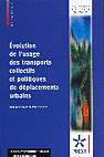 Evolution de l'usage des transports collectifs et politiques de déplacements urbains Bonnel, Patrick; Cabanne, Isabelle and Massot, Marie-Hélène, EVOLUTION DE L'USAGE DES TRANSPORTS COLLECTIFS ET POLITIQUES DE DEPLACEMENTS URB