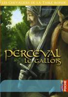 Les Chevaliers de la Table ronde, Perceval le Gallois, Les Chevaliers de la Table ronde tome 3