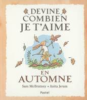 Devine combien je t'aime en automne