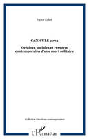 Canicule 2003, Origines sociales et ressorts contemporains d'une mort solitaire