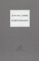 Port-Ponant, La cité entredite