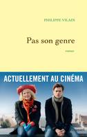 Pas son genre, roman - ReMev le 30/04/14 à l'occasion de la sortie du film de Lucas Belvaux