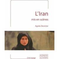 L' Iran Mis en Scenes