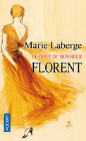 3, Le goût du bonheur - tome 3 Florent