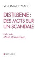 Distilbène : des mots sur un scandale, des mots sur un scandale