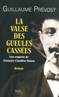 La valse des gueules cassées, Une enquête de François-Claudius Simon