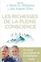 Les richesses de la pleine conscience, Un retour aux origines de la méditation