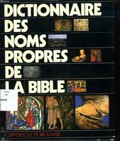 DICTIONNAIRE DES NOMS PROPRES DE LA BIBLE. 3ème édition